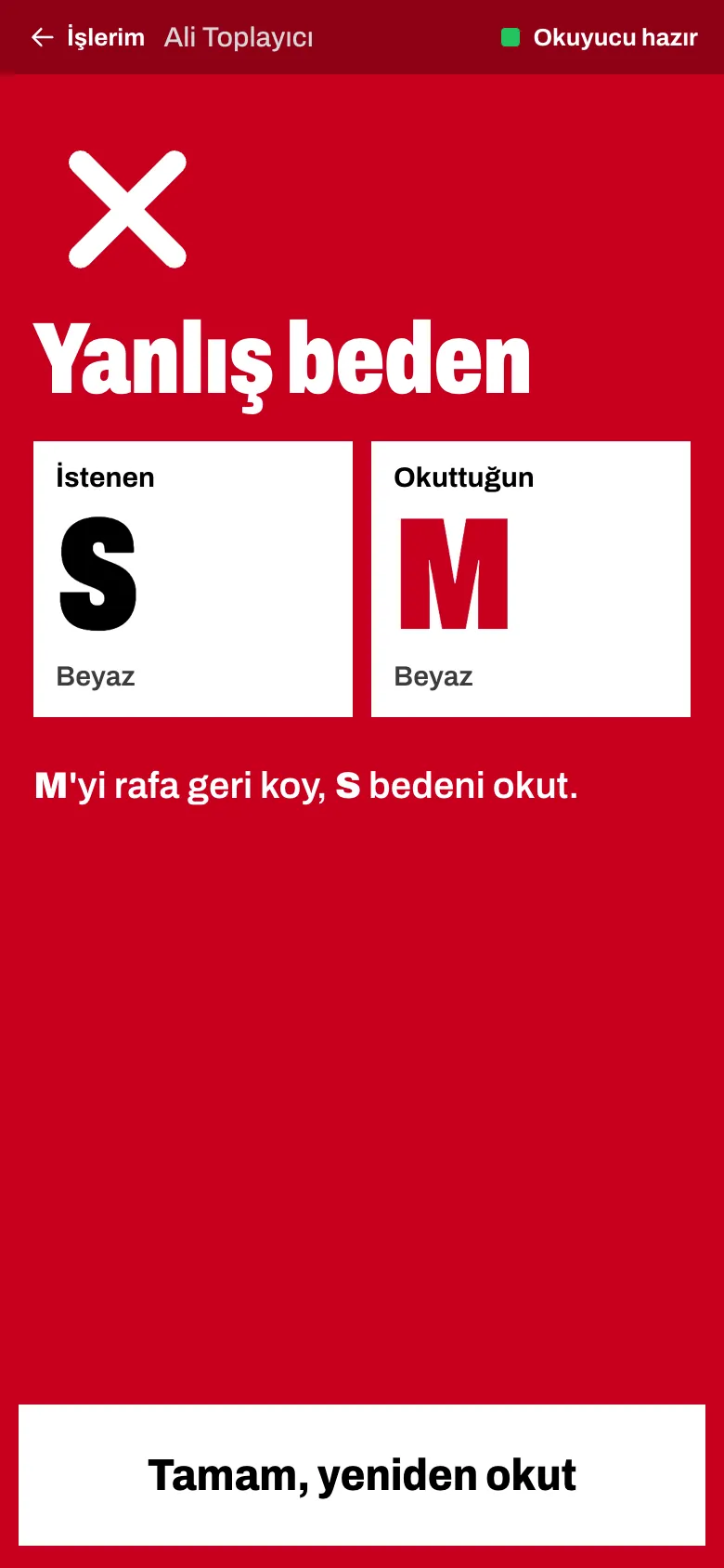 El terminali: yanlış beden okutulunca tam ekran kırmızı uyarı, istenen S ve okutulan M yan yana